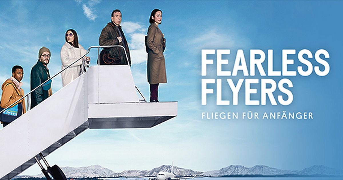 Fearless Flyers Fliegen für Anfänger maxdome