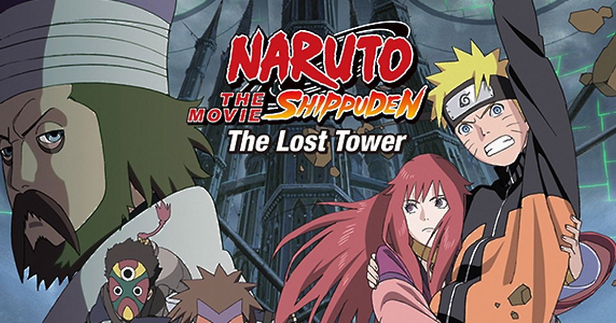 Naruto Shippuden The Movie The Lost Tower Maxdome