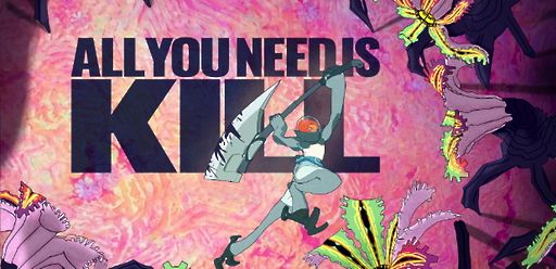 All You Need Is Kill