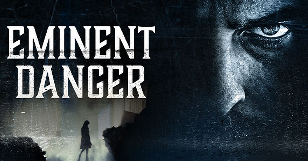 Eminent Danger | maxdome