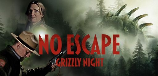 No Escape - Grizzly Night