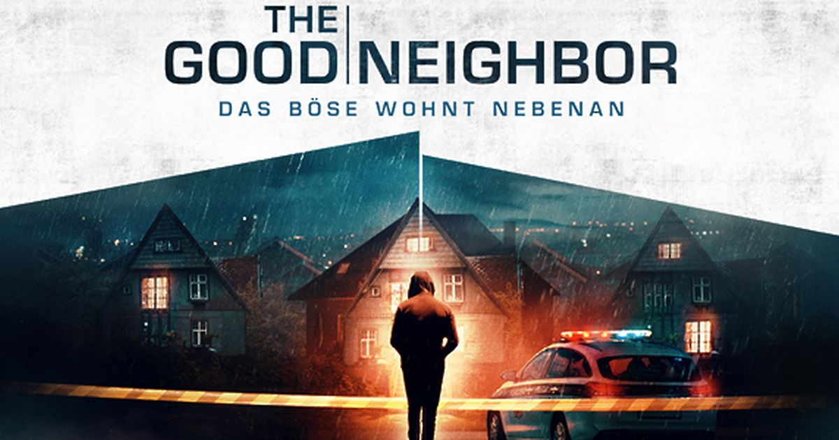 The Good Neighbor Das Bse Wohnt Nebenan