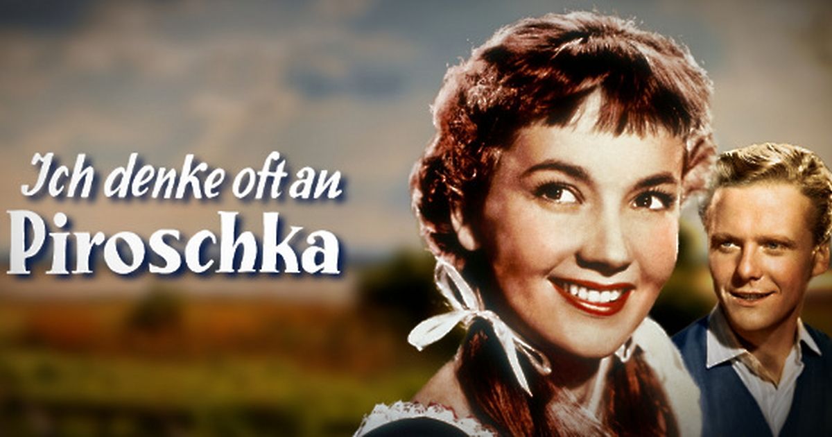 ich denke oft an piroschka