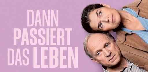 Dann passiert das Leben