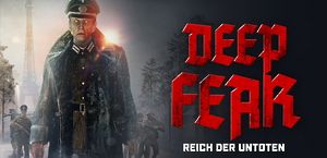 Deep Fear - Reich der Untoten