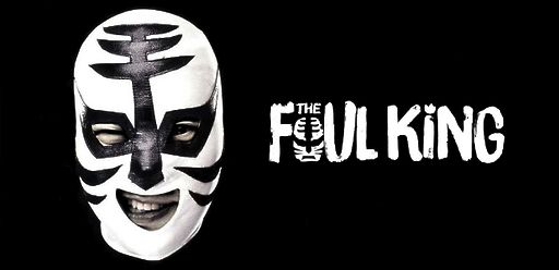 The Foul King (Originalfassung mit Untertiteln)