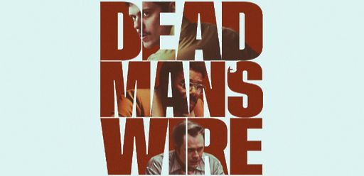 Dead Man's Wire
