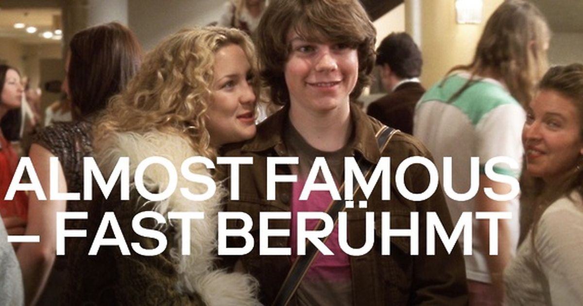 Almost Famous - Fast berühmt | maxdome