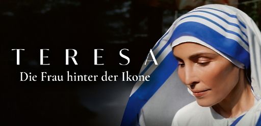 Teresa - Die Frau hinter der Ikone