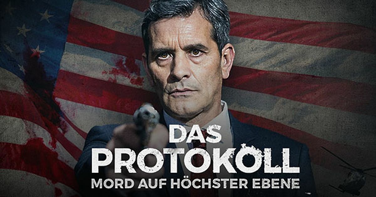 Das Protokoll Mord auf höchster Ebene maxdome Das Protokoll Mord auf höchster Ebene maxdome