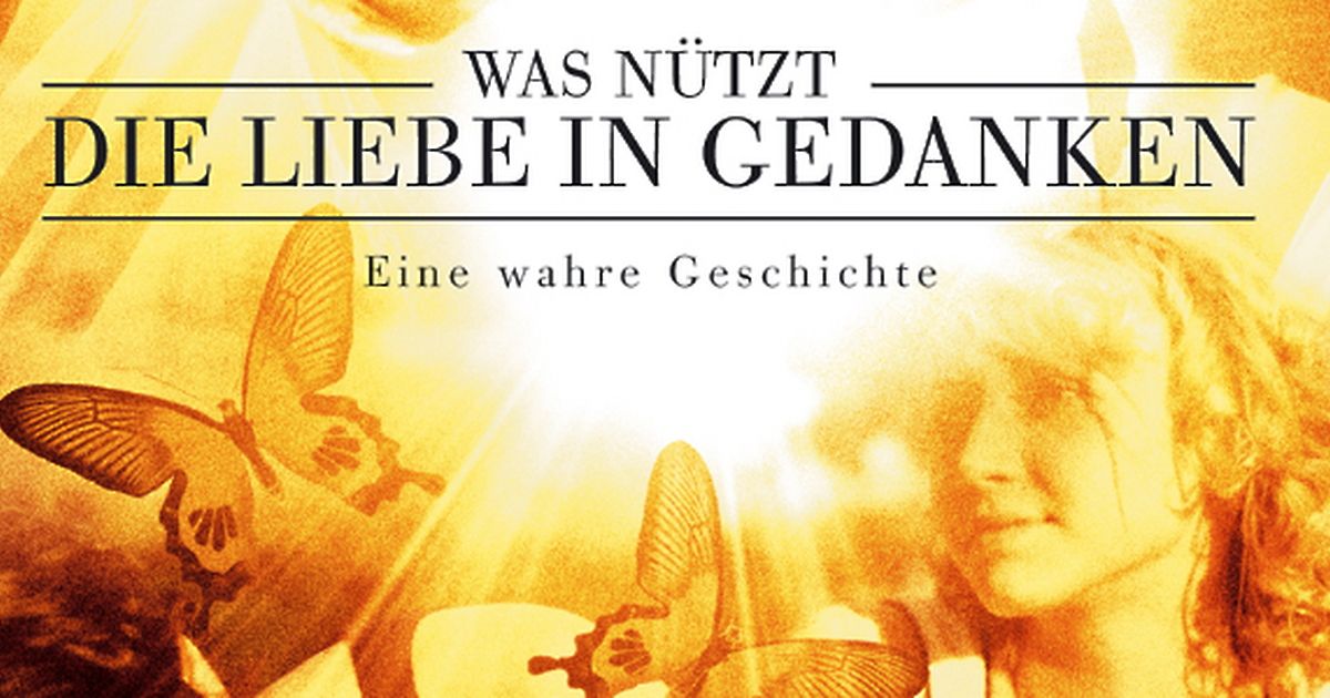 Was nützt die Liebe in Gedanken maxdome