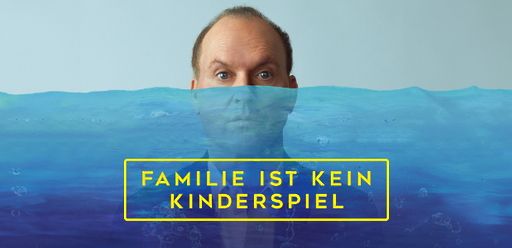 Familie ist kein Kinderspiel