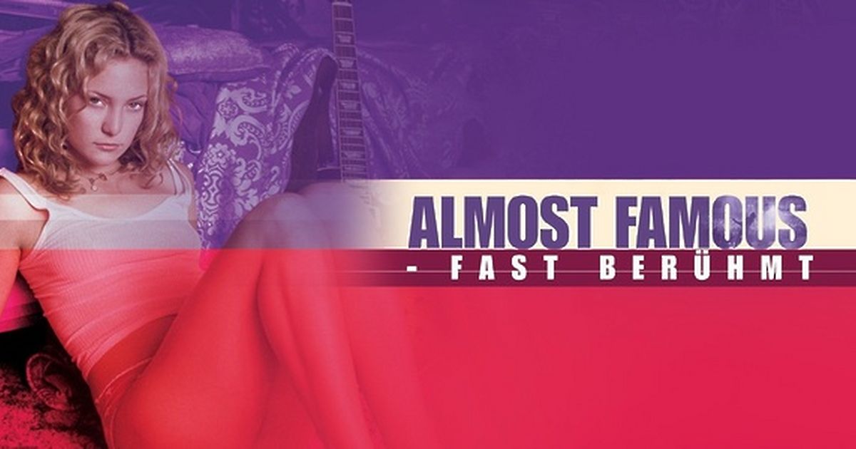 Almost Famous - Fast berühmt | maxdome