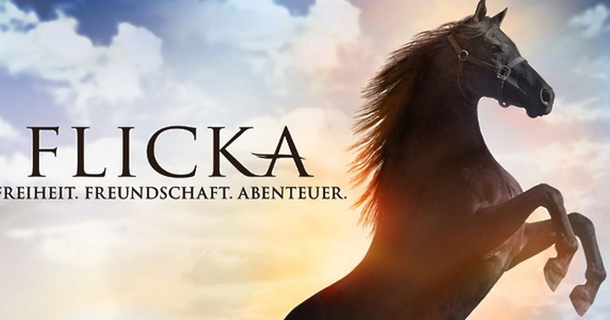 Flicka - Freiheit. Freundschaft. Abenteuer. | Maxdome