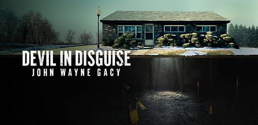 Devil in Disguise: John Wayne Gacy