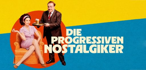 Die progressiven Nostalgiker