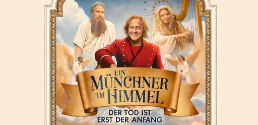 Ein Münchner im Himmel - Der Tod ist erst der Anfang