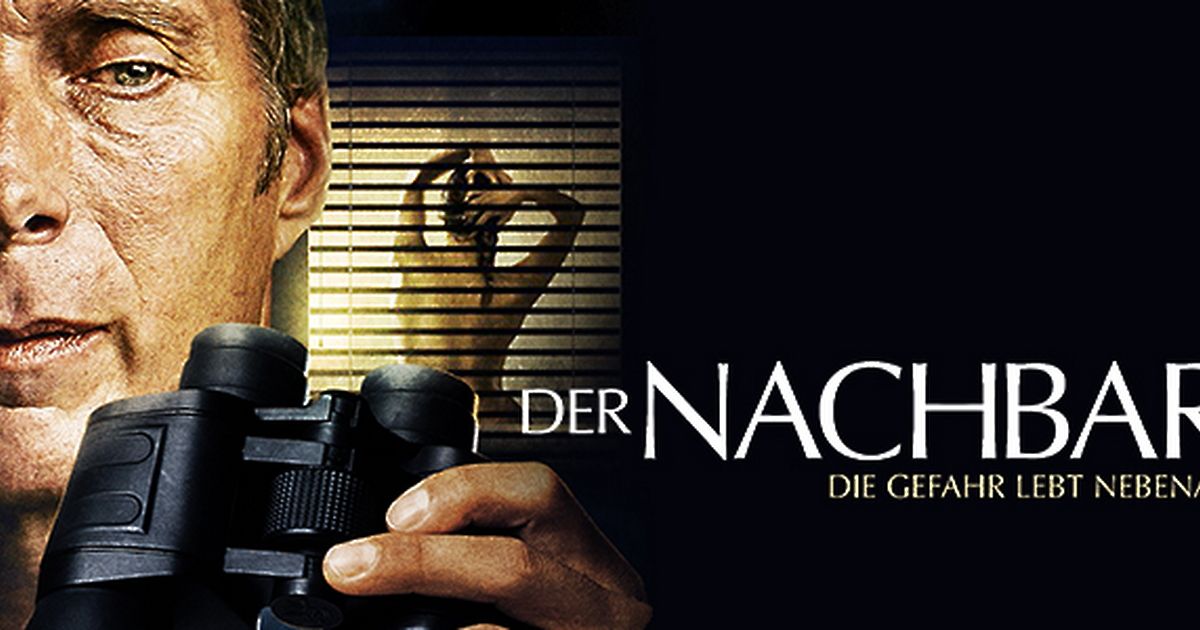 Der Nachbar: Die Gefahr lebt nebenan | maxdome