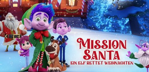 Mission Santa - Ein Elf rettet Weihnachten