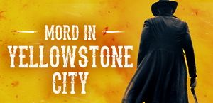 Mord in Yellowstone City