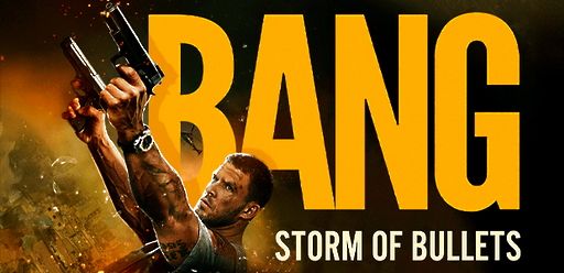 Bang - Storm of Bullets