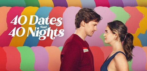 40 Dates and 40 Nights