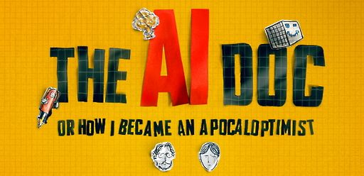 The AI Doc: Or How I Became an Apocaloptimist
