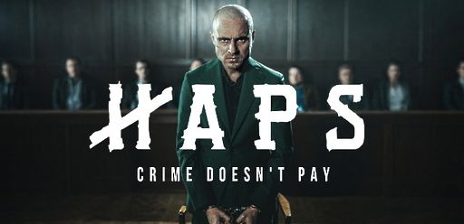 Haps - Crime Doesn't Pay