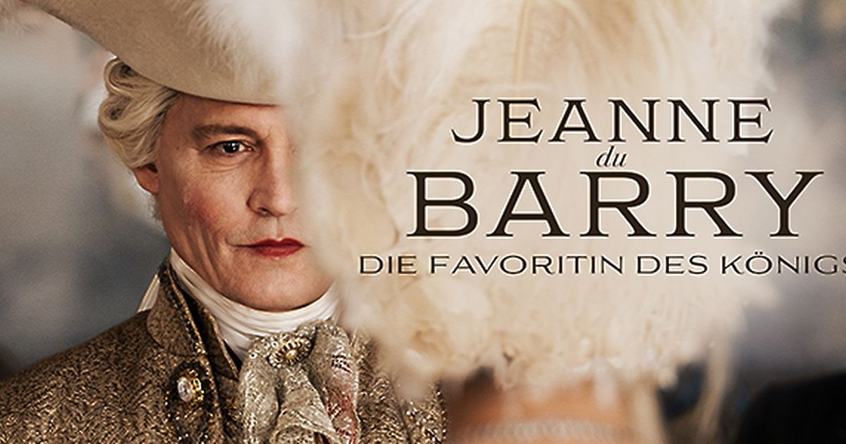 Jeanne du Barry - Die Favoritin des Königs | maxdome