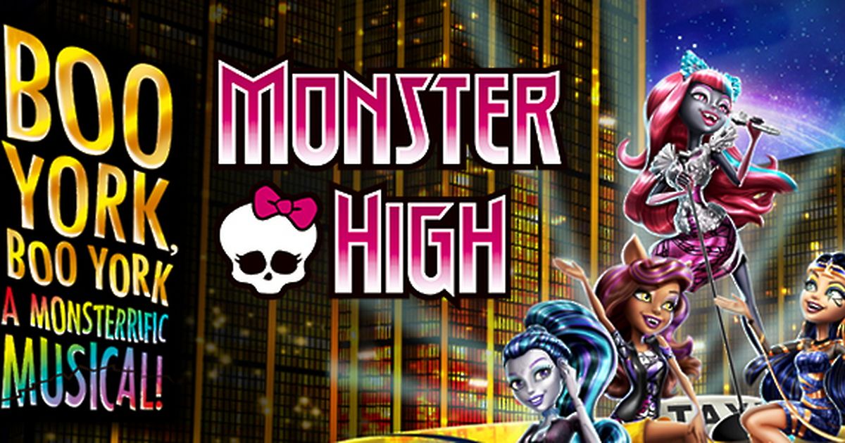 Monster High: Buh York, Buh York Das Monsterkrasse Musical! | maxdome