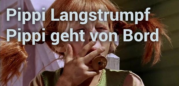 Pippi Langstrumpf Geht Von Bord Ganzer Film Pippi Langstrumpf - Pippi geht von Bord | maxdome