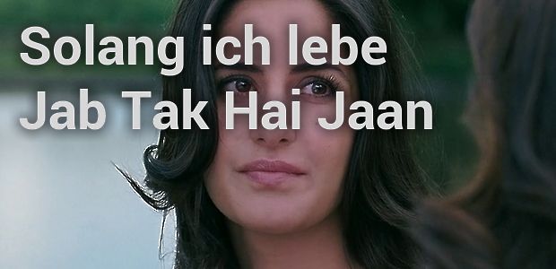 Solang Ich Lebe Jab Tak Hai Jaan Ganzer Film Deutsch Solang ich lebe - Jab Tak Hai Jaan | maxdome