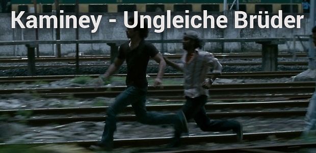 Kaminey Ungleiche Brüder Kaminey Ungleiche Brüder