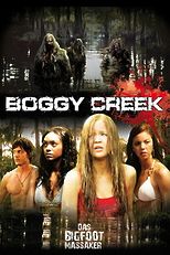 Boggy Creek - Das Bigfoot Massaker