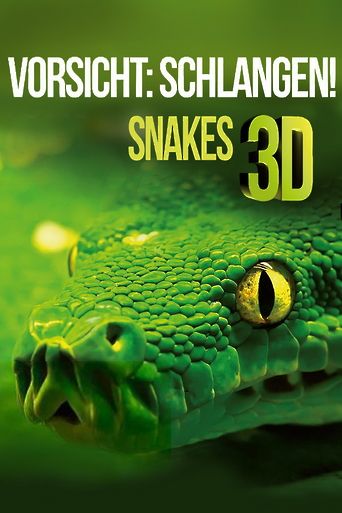 Vorsicht: Schlangen! Snakes - 3D