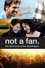 Not a Fan: Die Geschichte eines Nachfolgers
