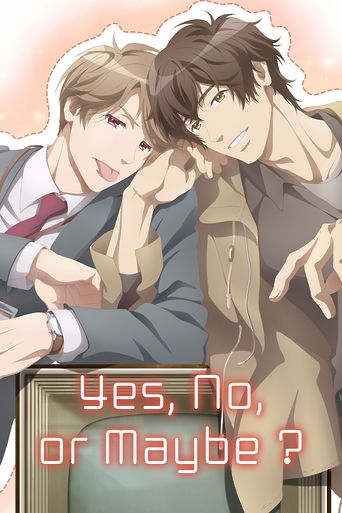 Yes, No, or Maybe? - The Movie