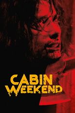 Cabin Weekend