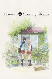 Kase-san and Morning Glories