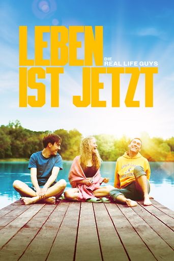 Leben ist jetzt - Die Real Life Guys