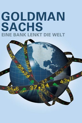 Goldman Sachs - Eine Bank lenkt die Welt
