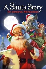 A Santa Story - Ein tierisches Weihnachten
