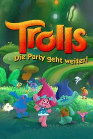 Trolls - Die Party geht weiter!